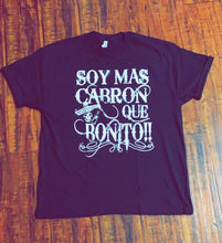 Soy mas cabron que bonito T Shirt