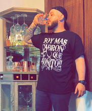 Soy mas cabron que bonito T Shirt